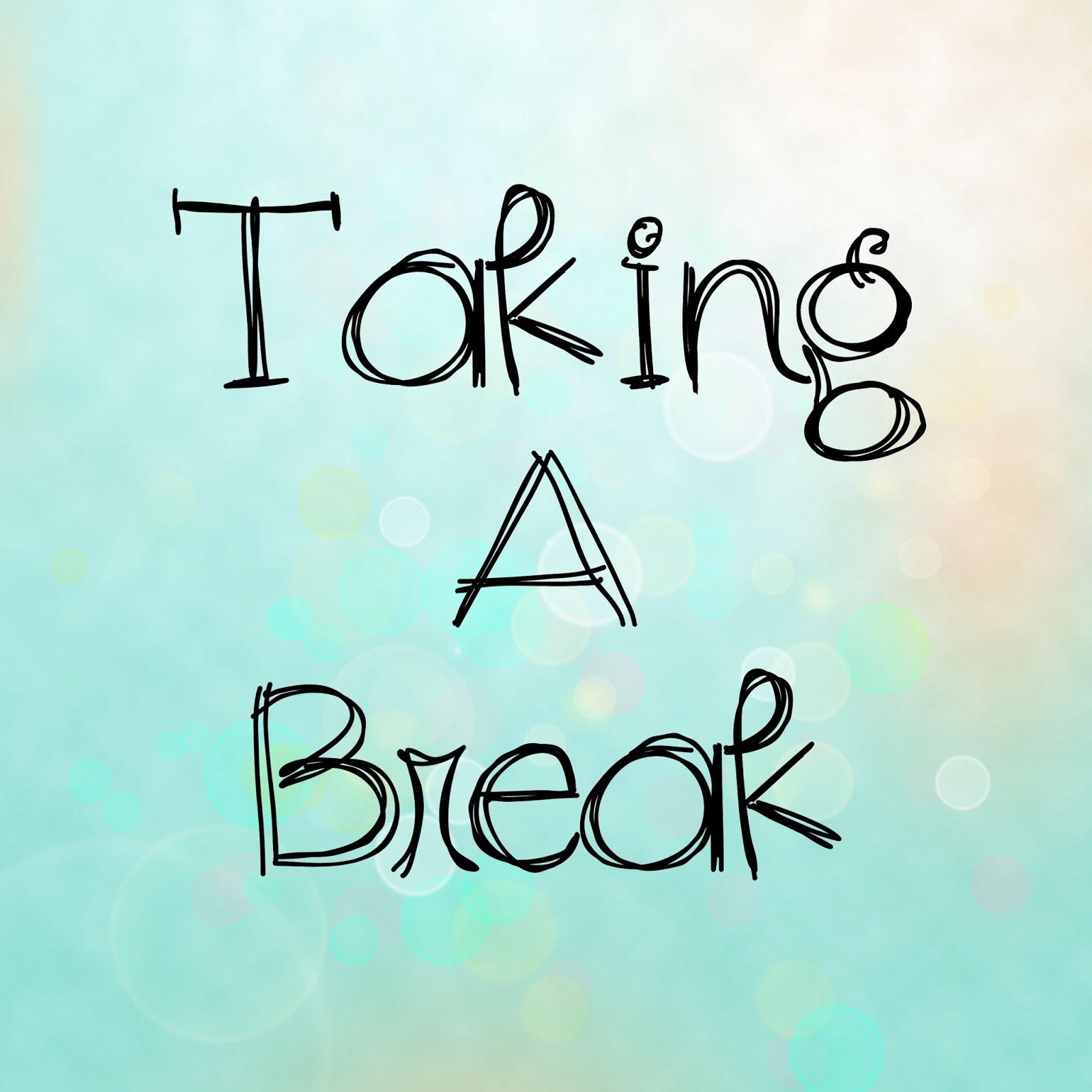 This Break Taking a Little Break! – The Inkblotters